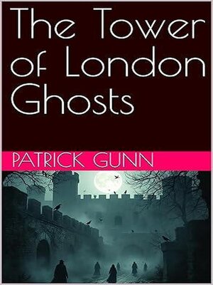 cover image of The Tower of London Ghosts